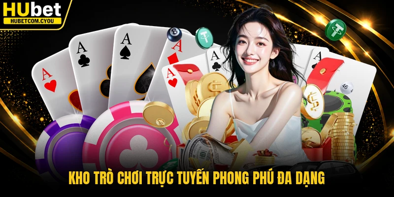Kho trò chơi trực tuyến phong phú đa dạng