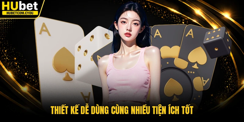 Thiết kế dễ dùng cùng nhiều tiện ích tốt